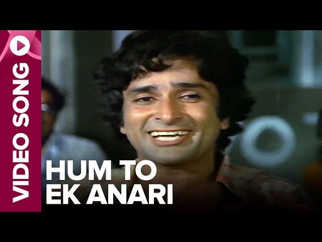 Hum To Ek Anari (Video Song) - Anari - Shashi Kapoor, Moushmi Chatterjee, Sharmila Tagor