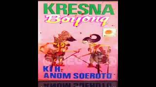 Download lagu wayang kulit klasik KI H ANOM SUROTO kresna boyong mp3