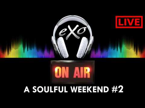 A SOULFUL WEEKEND #2