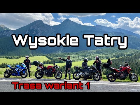 Wysokie Tatry Motocyklem | Propozycja trasy | Wariant 1 | S3O7 #motovlog