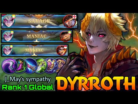 SAVAGE & MANIAC Dyrroth Powerful Demon Abyss! - Top 1 Global Dyrroth by J_May's sympathy - MLBB