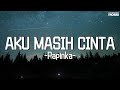 Aku Masih Cinta Papinka Official Lyric Video
