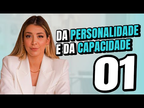 Personality and civil capacity: Articles 1 to 8 of the Civil Code