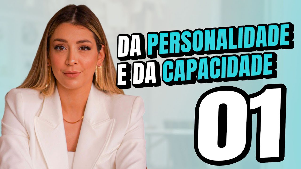 Personalidade e capacidade civil:  Artigos 1º a 8º do Código Civil