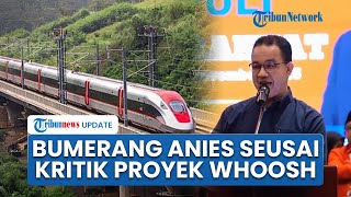 Jadi Bumerang! Jejak Digital Anies Baswedan, Dulu Dukung Proyek Whoosh Kini Kritik Habis habisan