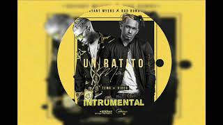 Un Ratito Mas - Bryant Myers Feat. Bad Bunny REMAKE [INSTRUMENTAL]