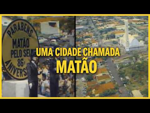 Uma Cidade Chamada Matão