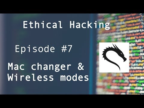 Mac Address,Macchanger,Wireless modes - Ethical Hacking for absolute beginners - Episode #7