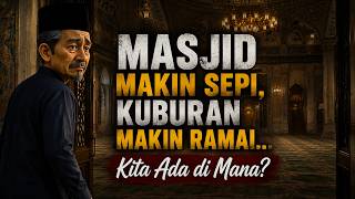 Download lagu Masjid Makin Sepi Kuburan Makin Ramai Kita Ada di Mana? mp3 Download lagu Masjid Makin Sepi Kuburan Makin Ramai Kita Ada di Mana? mp3
