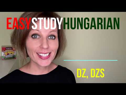 The spelling and pronunciation of the Hungarian consonants: DZ, DZS