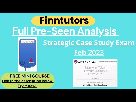 CIMA SCS February 2023 Full Pre-seen Analysis - Hottayr