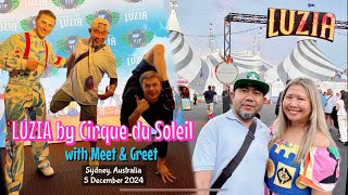 Highlights of LUZIA by Cirque du Soleil plus Meet & Greet opportunity (Sydney, Australia - Dec 2024)