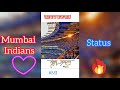 Mumbai Indians Whatsapp Status 2021 MI Instagram Reels