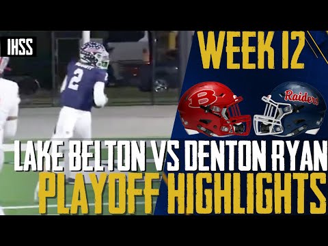 Lake Belton vs Denton Ryan - 2023 Week 12 Football Highlights