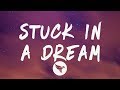 Lil Mosey - Stuck In A Dream (Lyrics) Feat  Gunna