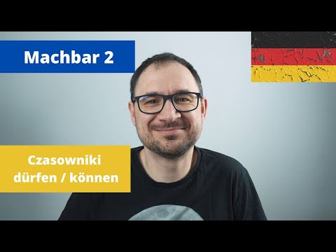 27. Czasowniki können i dürfen - zakazy i pozwolenia - Machbar 2