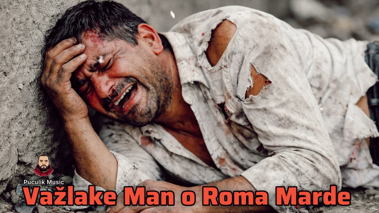 Važlake Man o Roma Marde : Puculik Music AI 2026