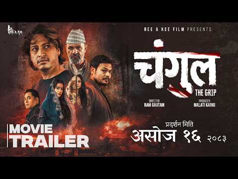 CHANGUL | Movie Official Trailer 2026 | Ravi Karki, Laya Sangroula, Laxmi Nath Timilsina, Ram Gautam