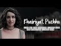 KHAIRIYAT (Sad Version) LYRICS – Chhichhore | Arijit Singh
