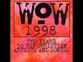 WOW Hits 1998 CD2    |    I Call Him Love Kathy Troccoli