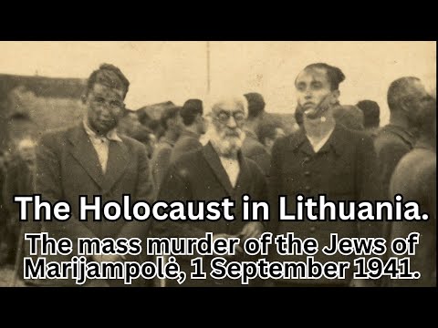 The Holocaust in Lithuania. The mass murder of the Jews of Marijampolė, 1 September 1941.