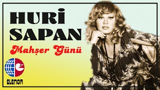 HURİ SAPAN-BİR TANRIYI BİRDE BENİ UNUTMA