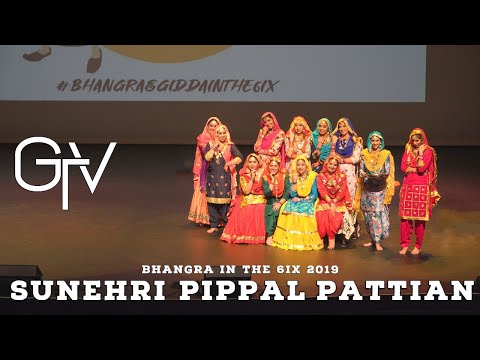 Sunehri Pippal Pattian @ Bhangra and Giddha in the 6ix 2019