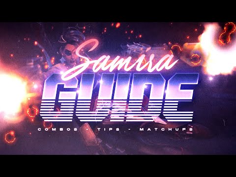 Guide Complet SAMIRA - Combos / Tips / Tricks [ADC FR Master]