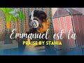Emmanuel est là ici présent avec moi (Cover)- Praise by Stania-moment d'adoration