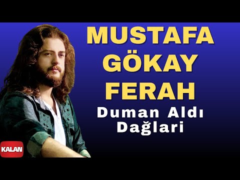 Mustafa Gökay Ferah - Duman Aldı Dağlari (Oy Oy Sevduğum) I Çise © 2015 Kalan Müzik