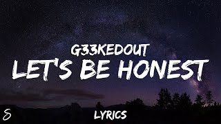 Lets Be Honest Music Video