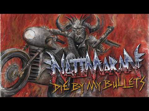 Nattmaran - Die By My Bullets