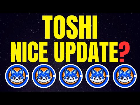 Toshi: A Nice Update? I Think So... I Also Discuss a TOSHI Price Prediction
