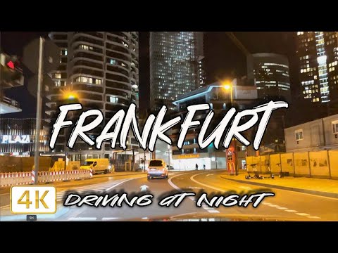 Frankfurt, GERMANY 2021 🇩🇪 I Driving tour at night I 4K/60fps