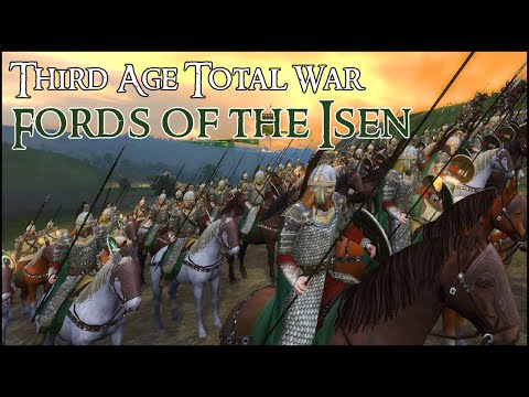 FORDS OF THE ISEN - Third Age Total War Gameplay