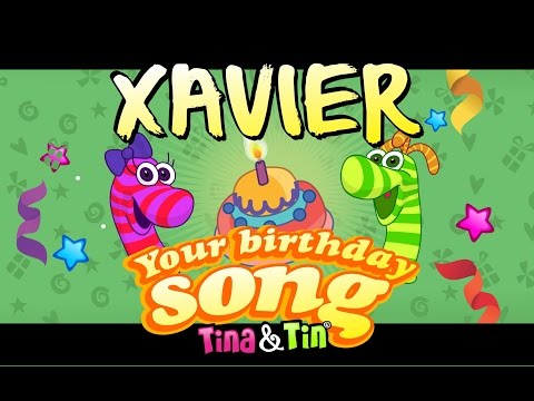 Tina&Tin Happy Birthday XAVIER 🤹🏻 (Personalized Songs For Kids) 🎊 🎉
