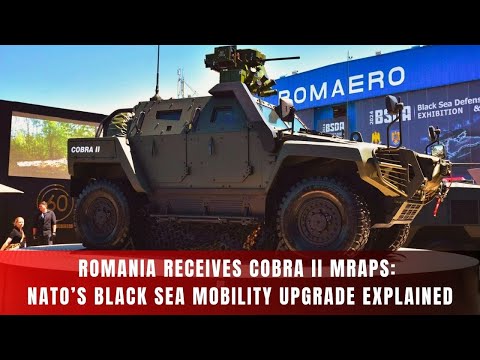 1,059 Cobra II Vehicles for Romania: What This Means for NATO’s Eastern Flank