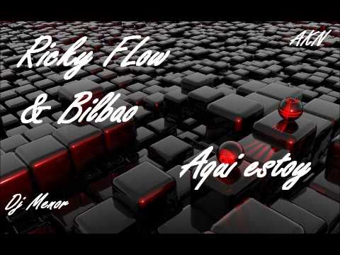 Ricky Flow & Bilbao - Aqui estoy (Prod. Dj Menor, Akn) Reggaeton Bolivia