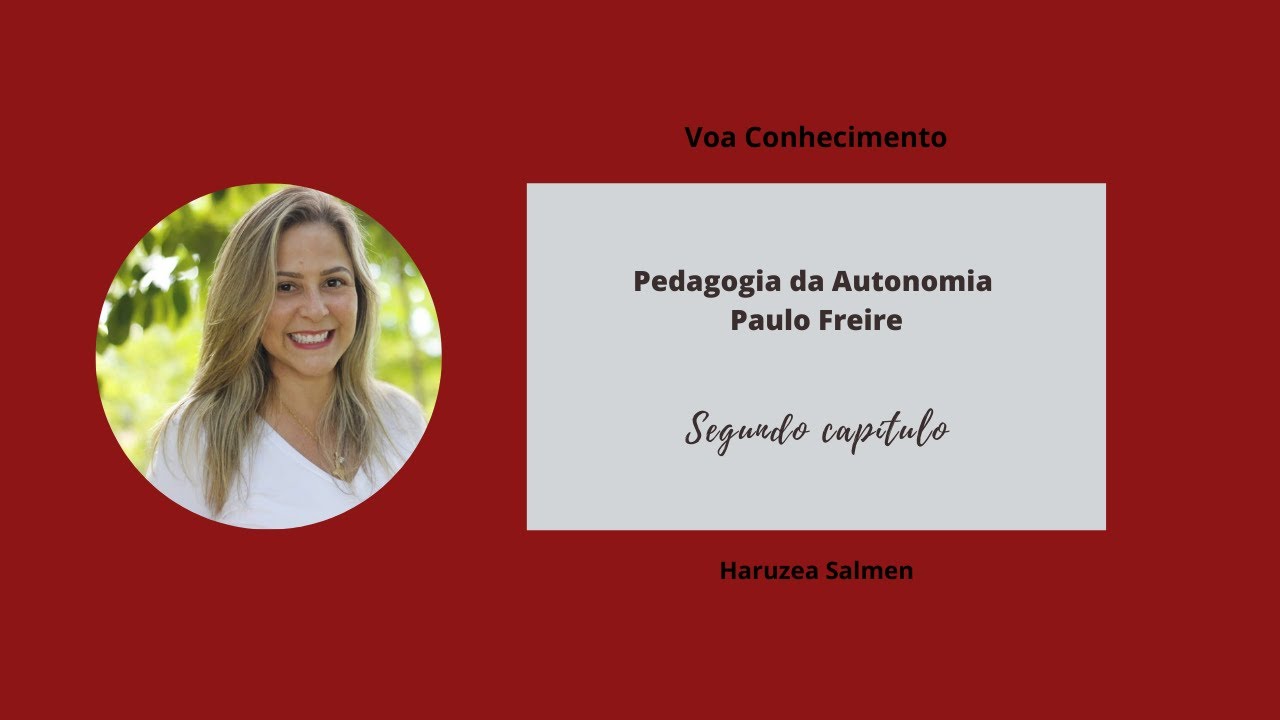 Segundo capítulo do livro Pedagogia da Autonomia. Paulo Freire