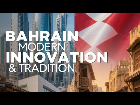 Bahrain's Unique Balance: Ancient Meets Modern 