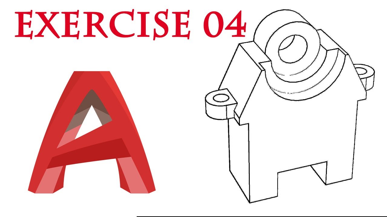 Auto CAD Tutorial 3D: Exercise (3)