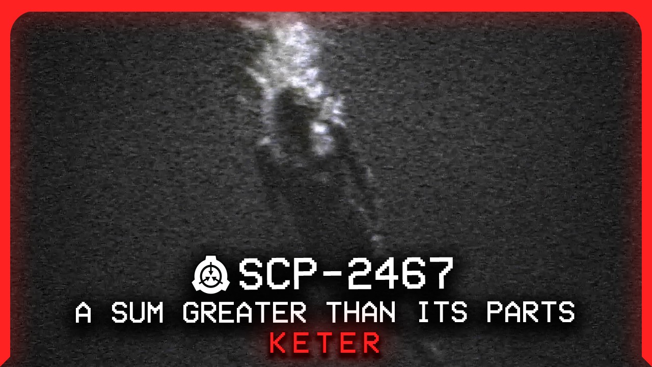 SCP-2467 │ A Sum Greater Than Its Parts │ Keter │ Mind Affecting/Meteorological SCP