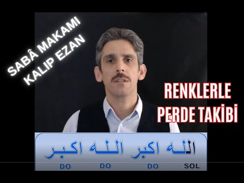 SABA MAKAMI KALIP EZAN ÇALIŞMASI