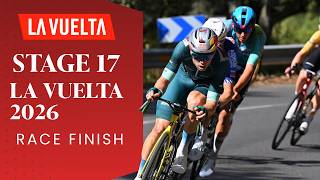 La Vuelta 2026 Stage 17 | Last 10KM | Final 10 Kilometers & Race Finis