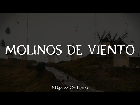 Mägo de Oz - Molinos de Viento - Letra