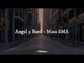 Angel 9 Band Masa SMA Lirik Lagu