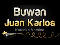 Juan Karlos Buwan Karaoke Version