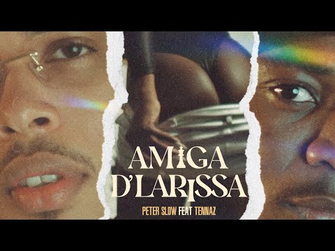 Peter Slow Feat Tennaz  - Amiga Da Larissa (Video Oficial)