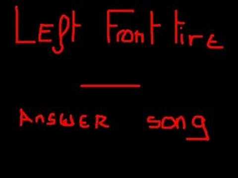 Left Front Tire - Answer Song