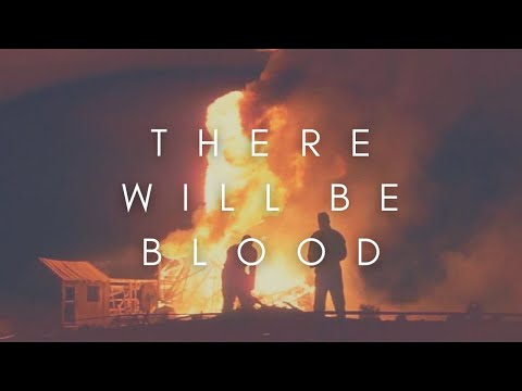 The Beauty Of There Will Be Blood